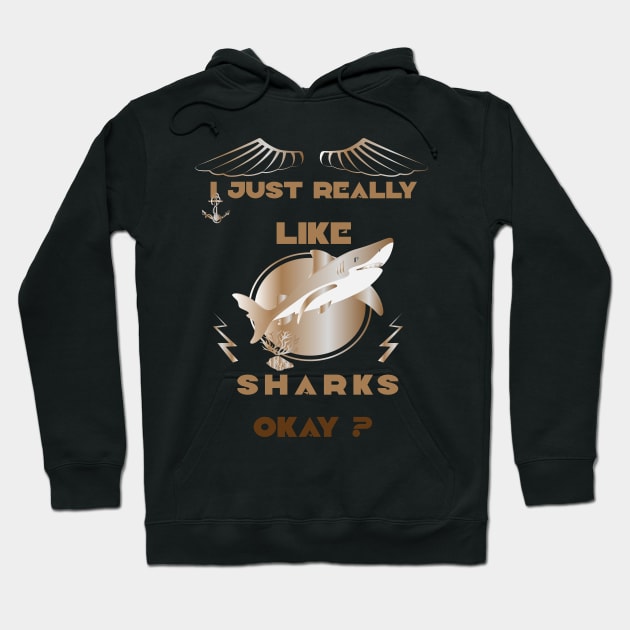 I just really like sharks okay? golden Hoodie by vezny